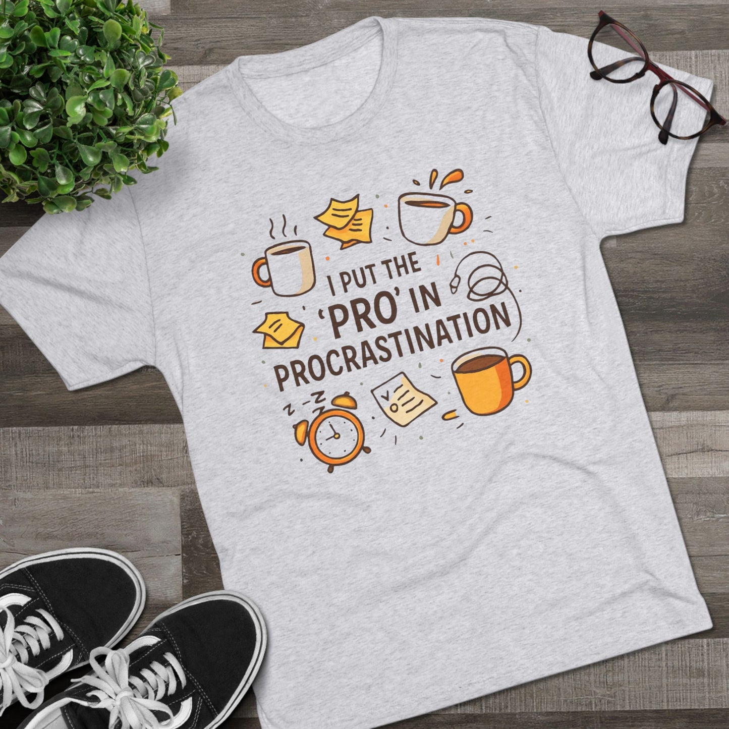 Procrastination Tee — "I Put the 'Pro' in Procrastination" Funny Graphic T-Shirt