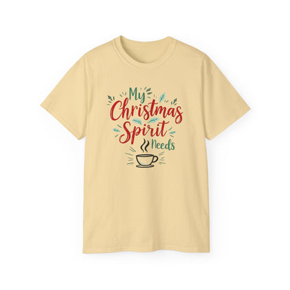 Christmas Coffee Tee - "My Christmas Spirit Needs Coffee" Holiday T-Shirt