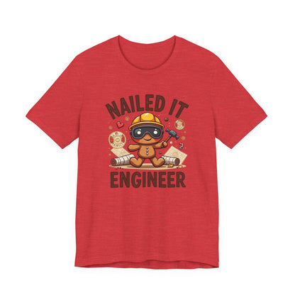 Nailed It Gingerbread Engineer T-Shirt — Cute Gingerbread Construction Tee for Engineers