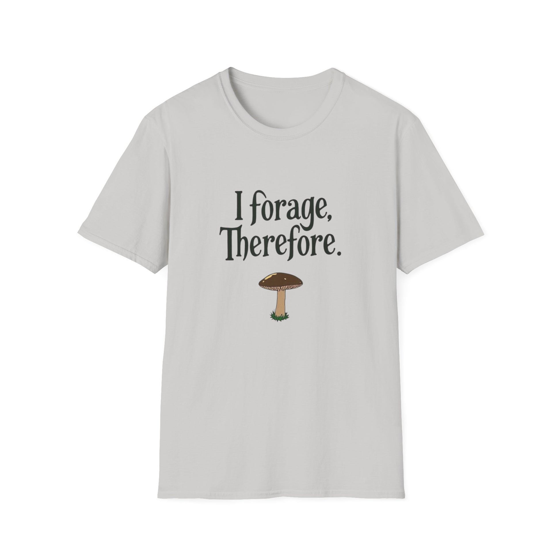 I Forage -Themed Unisex Softstyle T-Shirt, Perfect for Nature Lovers, Eco-Friendly Gift, Mushroom Hunting Apparel, Casual Wear - Psychonaut Swag