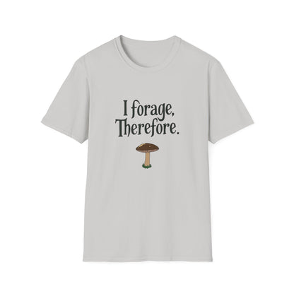 I Forage -Themed Unisex Softstyle T-Shirt, Perfect for Nature Lovers, Eco-Friendly Gift, Mushroom Hunting Apparel, Casual Wear - Psychonaut Swag