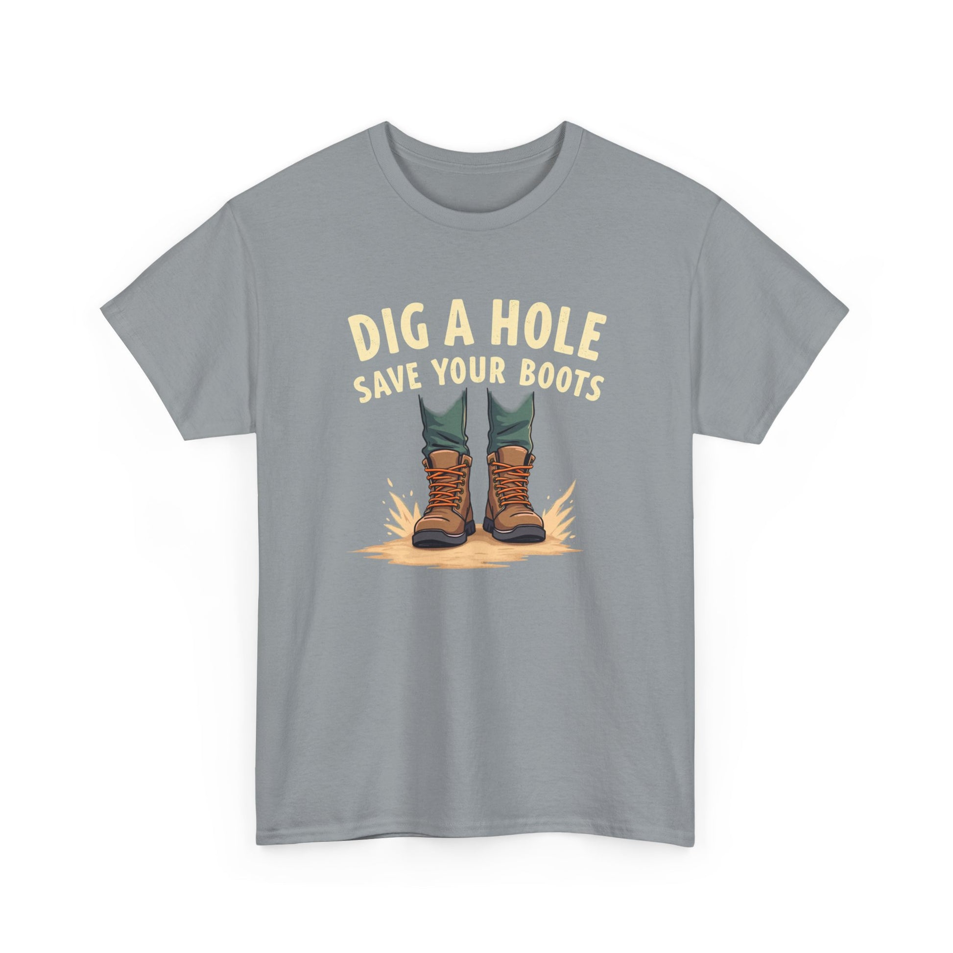 Dig a Hole Save Your Boots, Funny Gardening Tee, Unisex Heavy Cotton Tee, Vintage Style Shirt, Dig A Hole Design, Perfect for Gardeners & Outdoor Lovers - Psychonaut Swag
