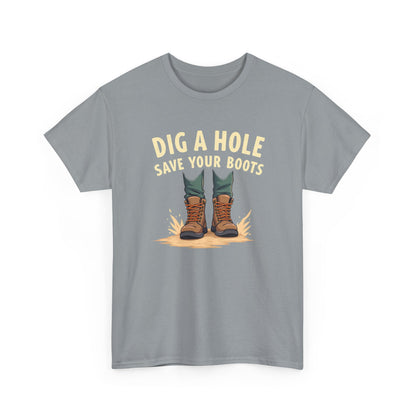Dig a Hole Save Your Boots, Funny Gardening Tee, Unisex Heavy Cotton Tee, Vintage Style Shirt, Dig A Hole Design, Perfect for Gardeners & Outdoor Lovers - Psychonaut Swag