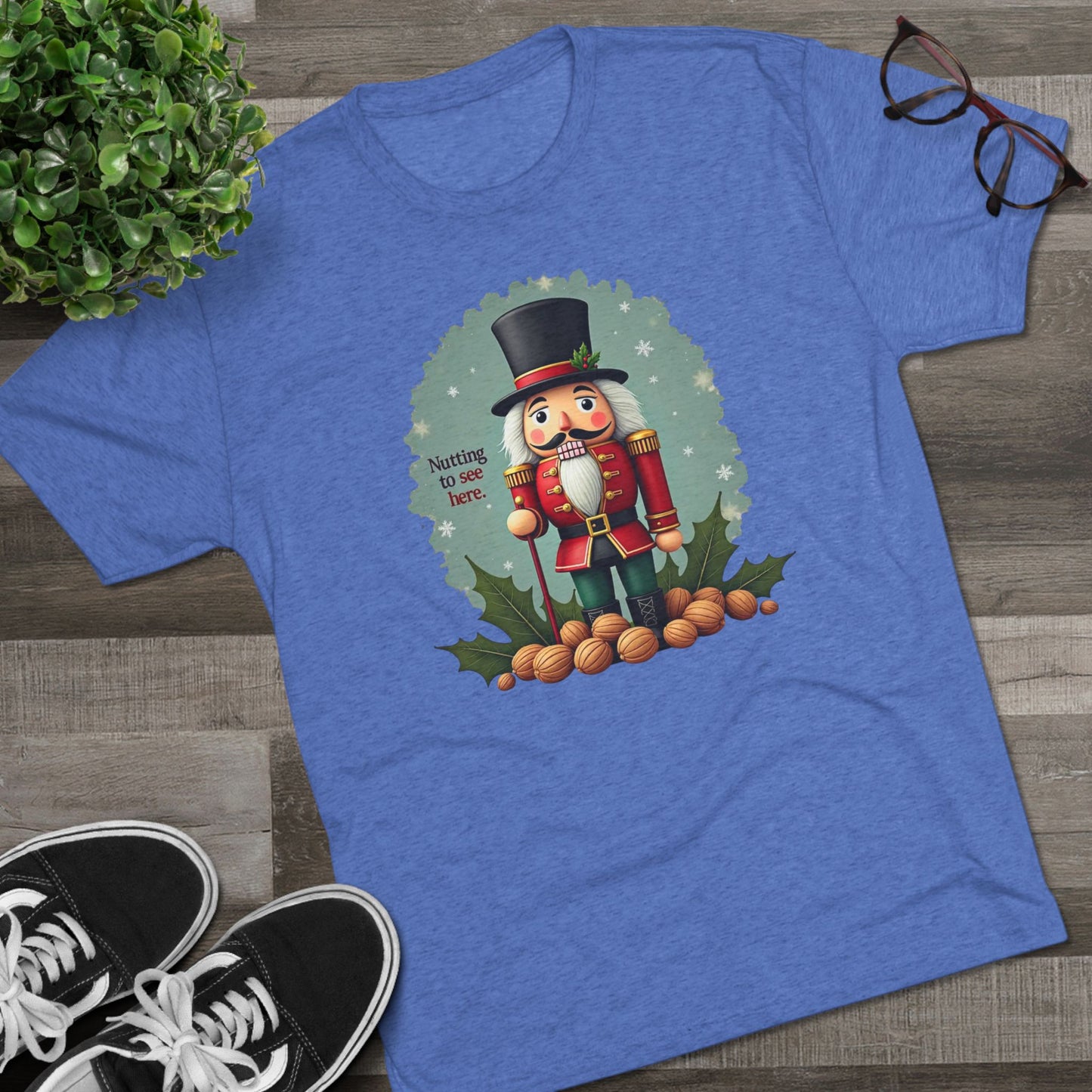 Nutcracker, Nutting to see here, Christmas T-Shirt – 'Nothing to See Here' Holiday Tee