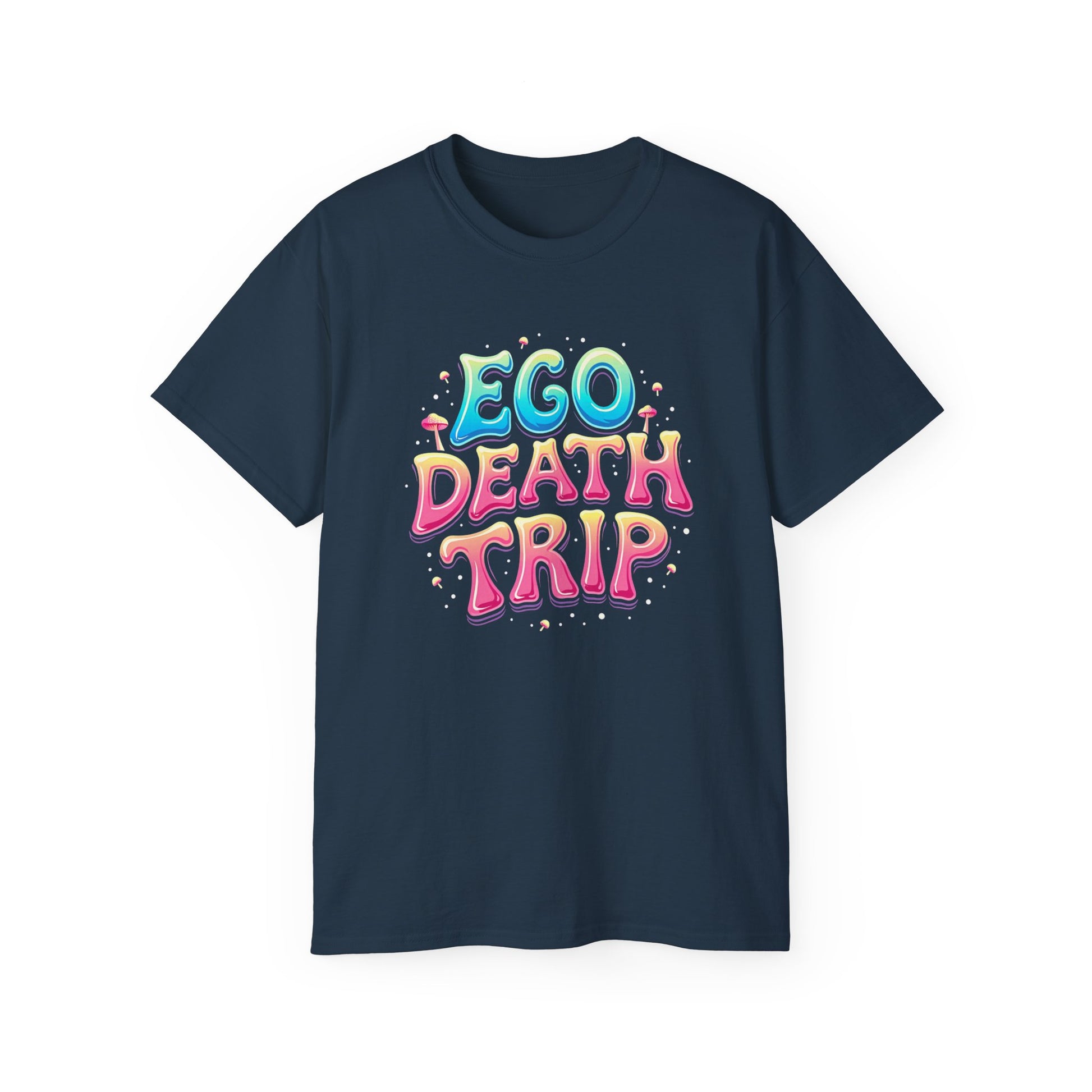 Ego Death Trip Unisex Ultra Cotton Tee - Vibrant Graphic T-Shirt for Relaxed Vibes and Self-Expression - Psychonaut Swag