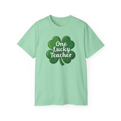 One Lucky Teacher T-Shirt — St. Patrick’s Day Shamrock Teacher Tee