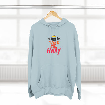 Take Me Away Hoodie — UFO Alien Abduction Graphic Pullover