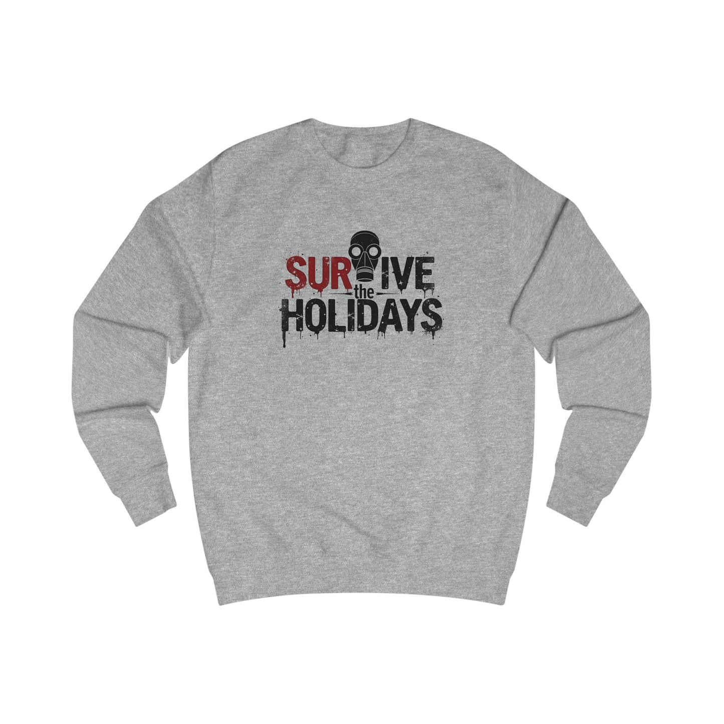 Holiday Apocalypse Sweatshirt — "Survive the Crazy Holiday Apocalypse"