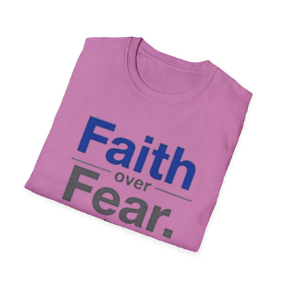 Faith Over Fear Unisex Softstyle T-Shirt | Inspirational Tee for Motivational Gifts, Everyday Wear, Faith, Courage, Positive Vibes - Psychonaut Swag
