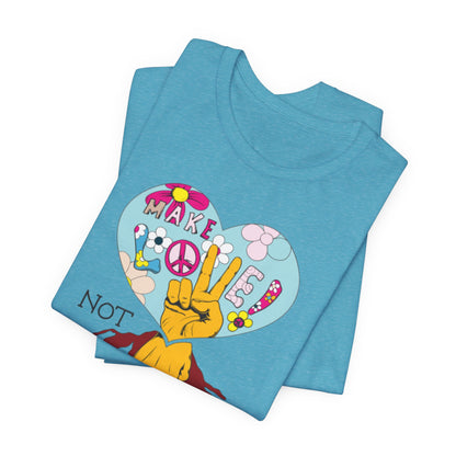 Make Love Not War, unisex Jersey Short Sleeve Tee