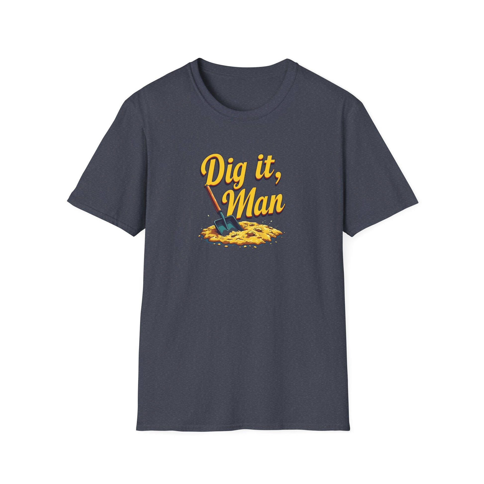 Dig it, Man, Fun Casual Tee for Beer Lovers, Gardeners, Gift for Father’s Day, Birthday, Humor Apparel, [...] - Psychonaut Swag