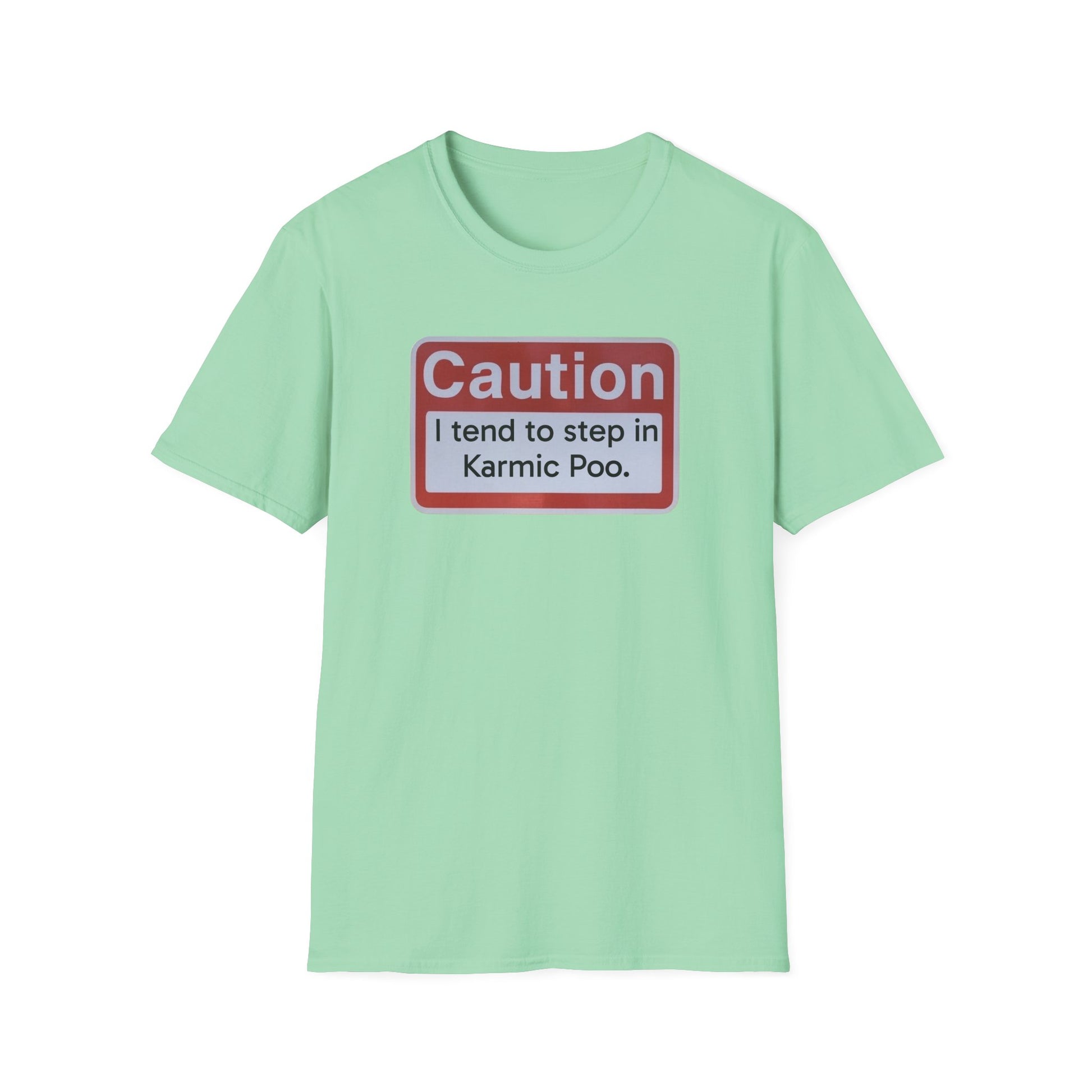 Caution, Karmic Poo, Unisex Softstyle T-Shirt - Psychonaut Swag
