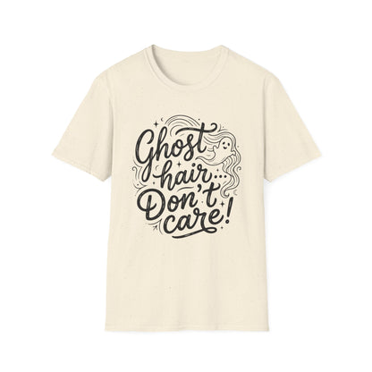 Ghost Hair Don't Care T-Shirt