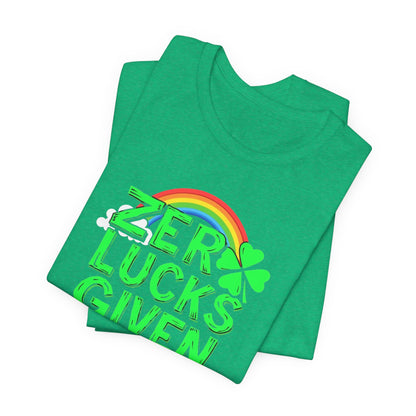 Zero Lucks Given St. Patrick's Day T-Shirt