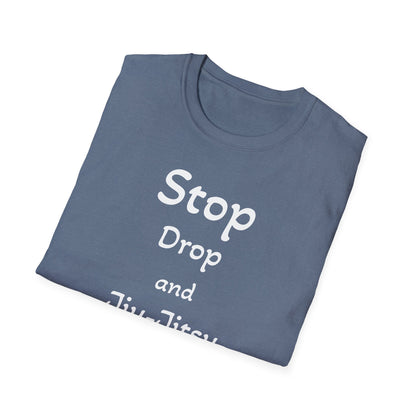 Stop, Drop, and Jiu-Jitsu, Unisex Softstyle T-Shirt