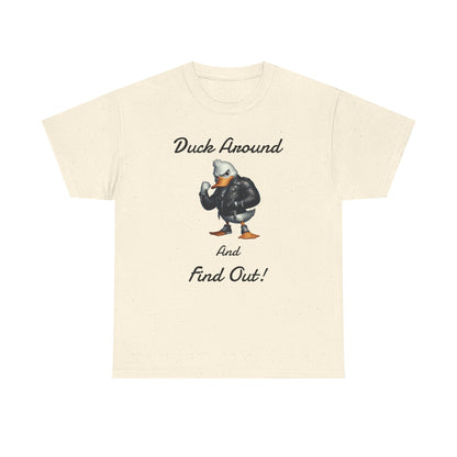 Duck Around, Unisex Heavy Cotton Tee - Psychonaut Swag
