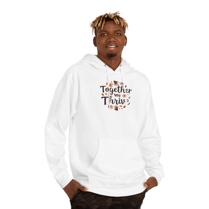 Together We Thrive Hoodie — Inspirational Fall Leaf Crewneck