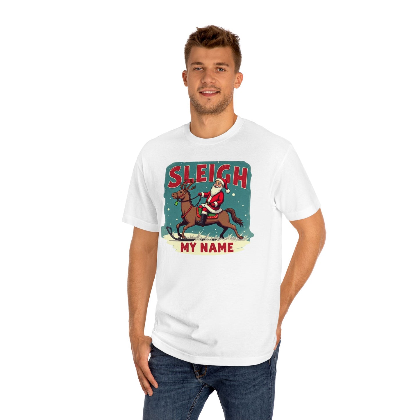 Sleigh My Name Christmas Tee — Personalized Santa Reindeer Holiday Shirt