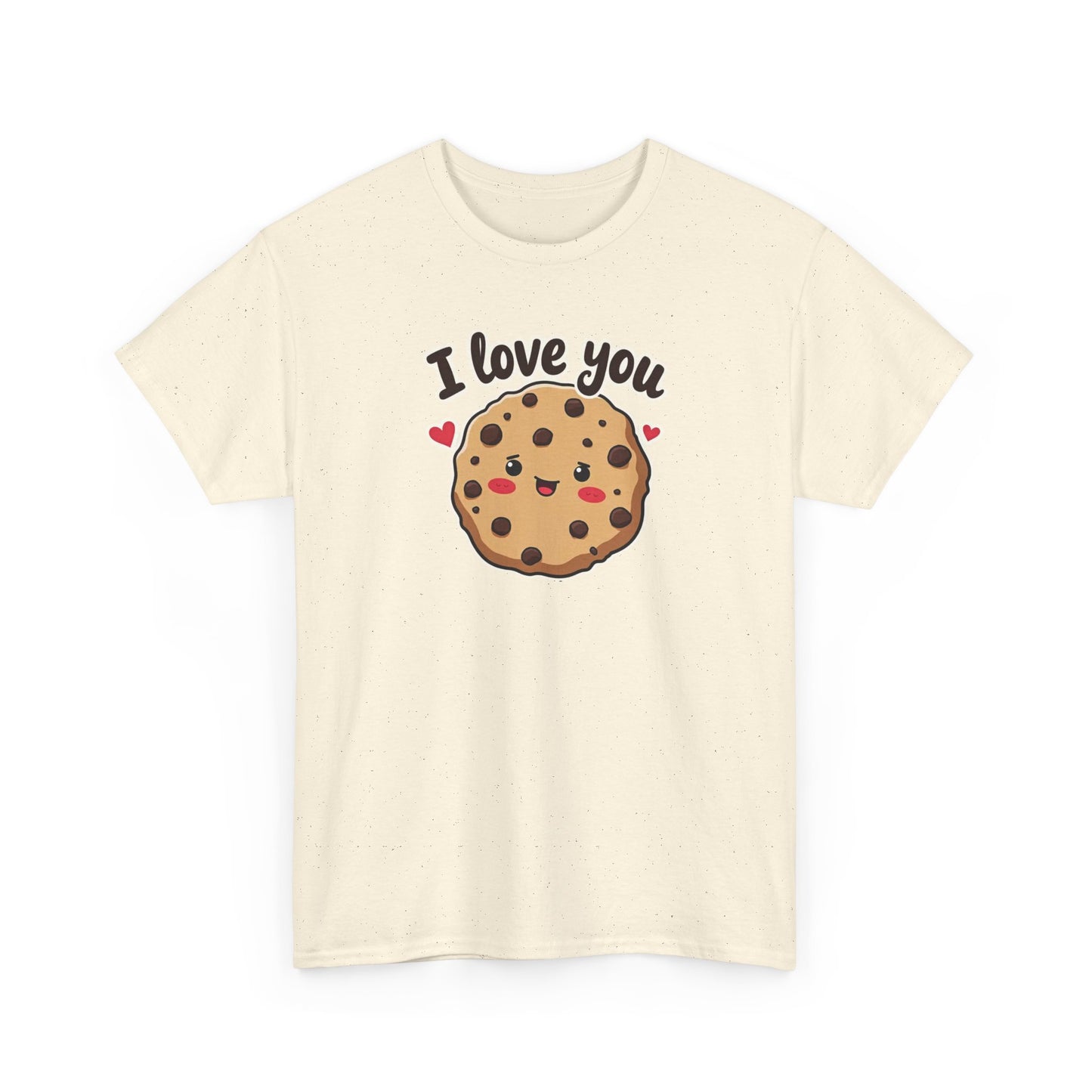I Love You Like a Chocolate Chip Cookie Tee — Cute Valentine / Anniversary Gift T-Shirt