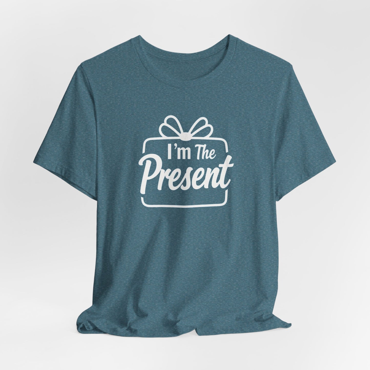 I’m The Present T-Shirt — Funny Gift Tee for New Parents & Babies