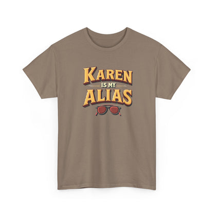 Karen is my Alias, Shirt, Casual Humor T-Shirt, Gift for Friends, Unique Party Wear - Psychonaut Swag