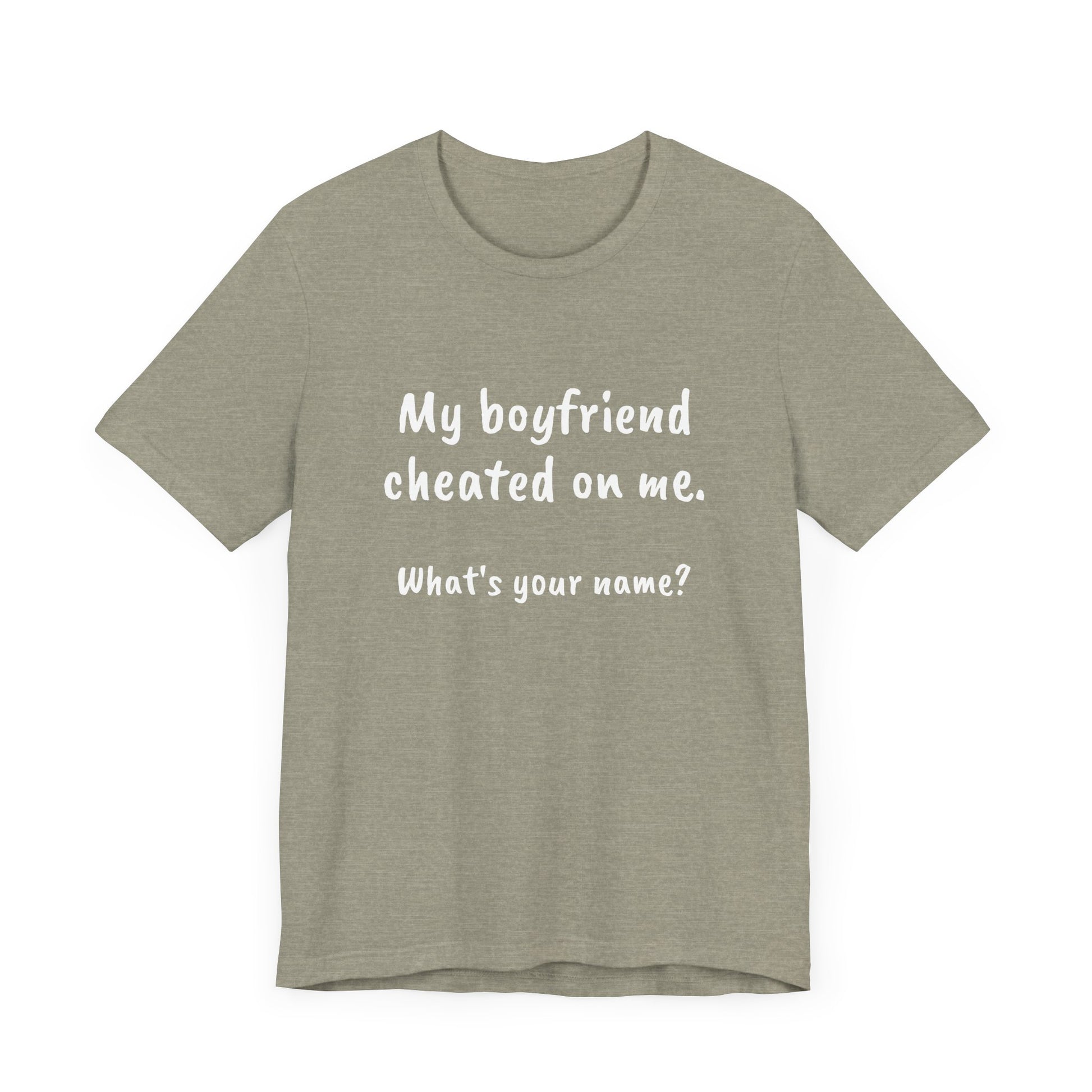 Boyfriends cheat, Unisex Jersey Short Sleeve Tee - Psychonaut Swag