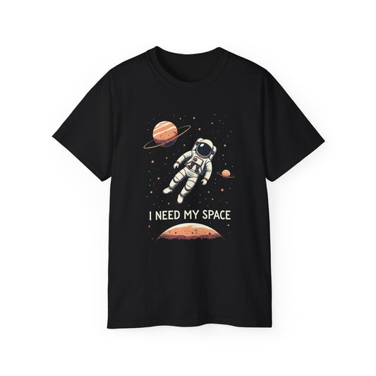 I Need My Space Astronaut T-Shirt – Funny Space Tee for Space Lovers
