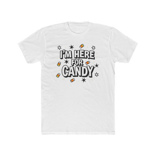 Fun Halloween Tee, I'm Here for Candy Unisex T-Shirt, Seasonal Fashion, Gift for Candy Lovers, Halloween Costume, Trick or Treat Shirt - Psychonaut Swag