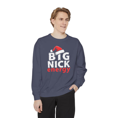 Big Nick Energy Sweatshirt — Christmas Santa Hat Holiday Sweater