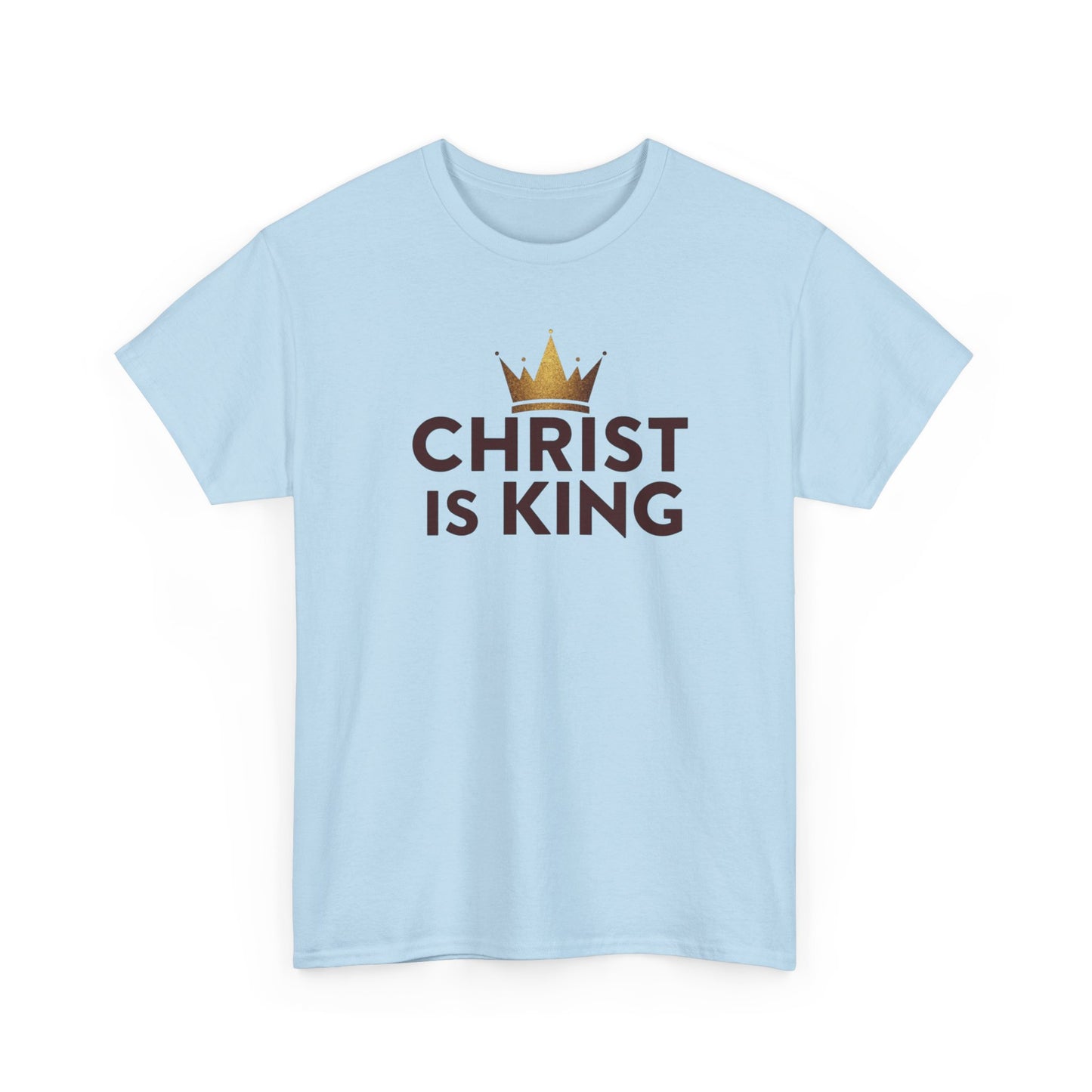 Christ Is King T-Shirt — Christian Faith Tee with Crown Graphic