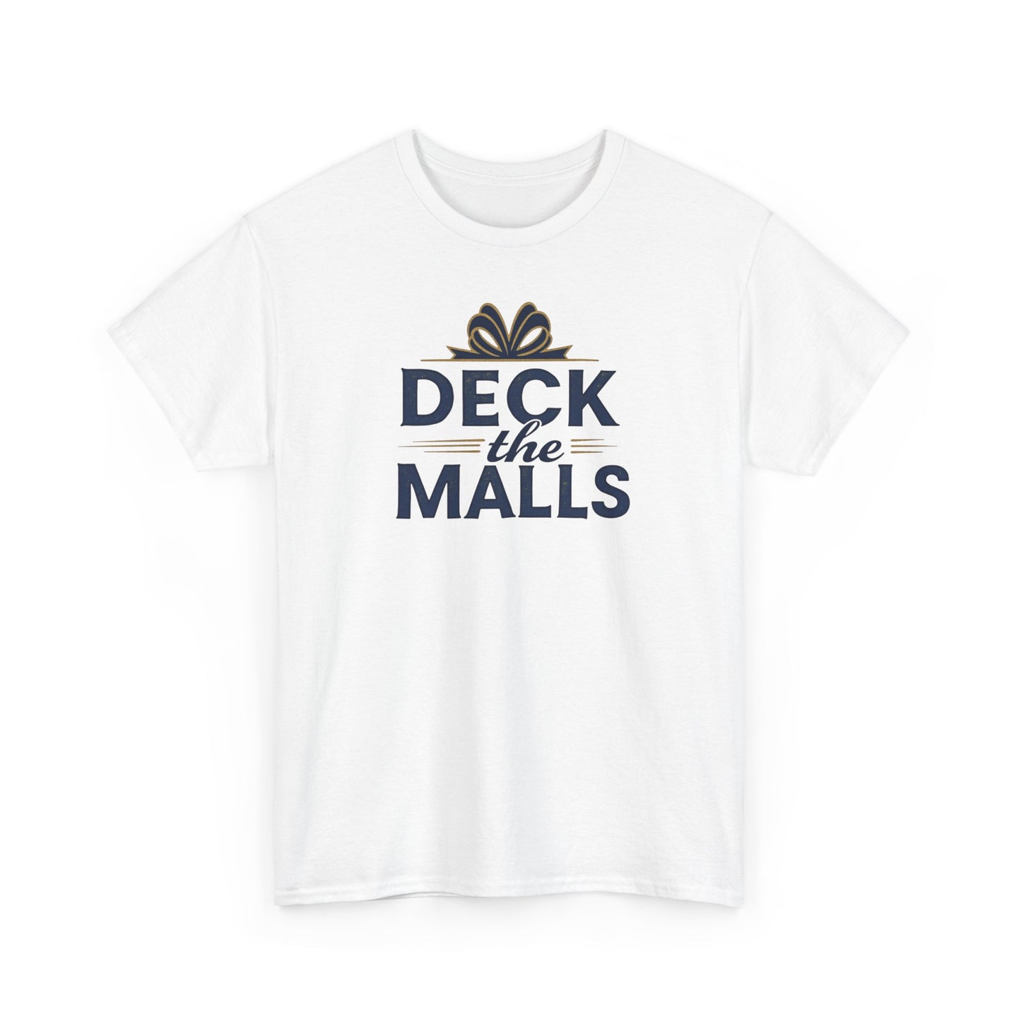 Deck the Malls Christmas T-Shirt — Holiday Shopping Funny Graphic Tee