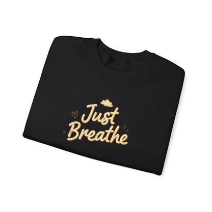 Just Breathe Crewneck Sweatshirt — Relaxation Mindfulness Pullover