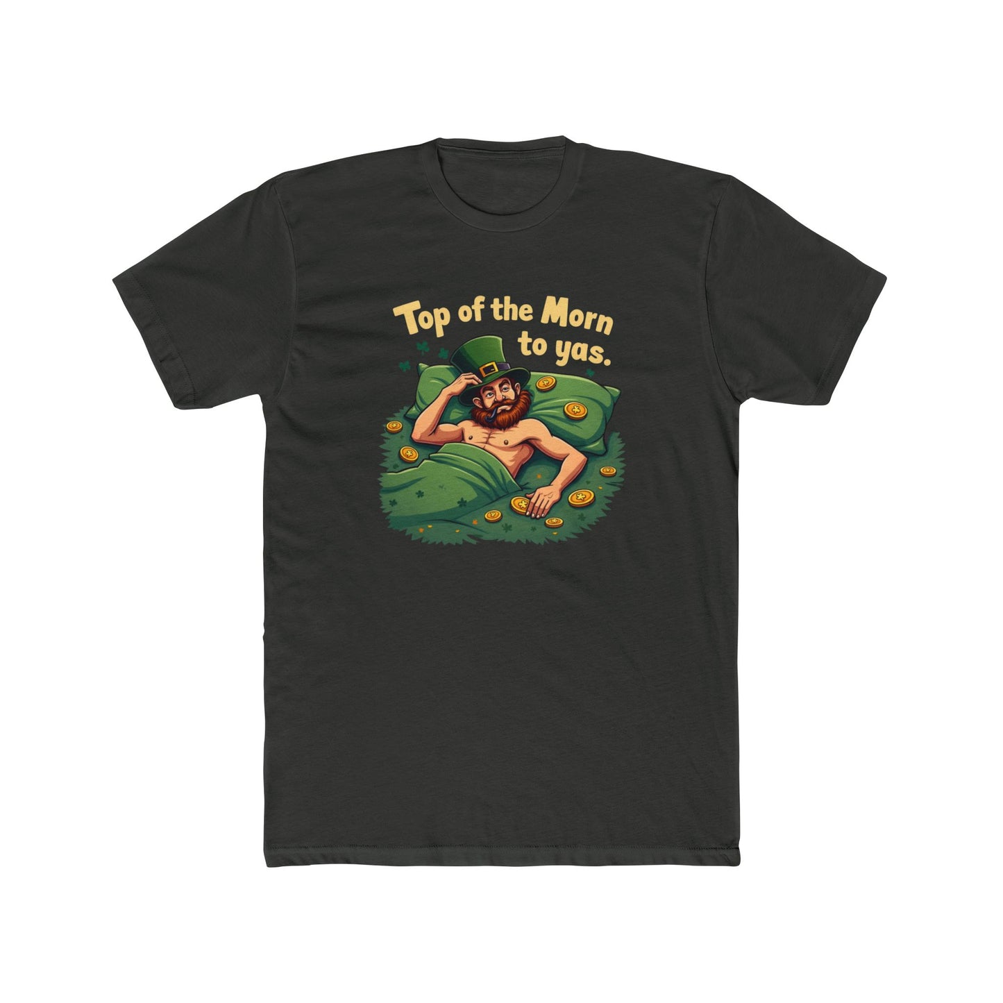 St. Patrick's Day "Top of the Morn to Yas" T-Shirt — Funny Leprechaun Graphic Tee