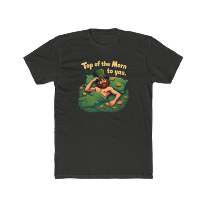 St. Patrick's Day "Top of the Morn to Yas" T-Shirt — Funny Leprechaun Graphic Tee