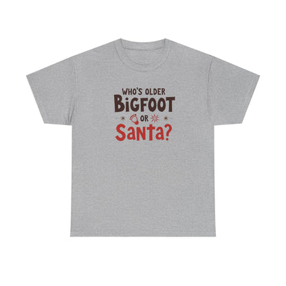Bigfoot or Santa, Unisex Heavy Cotton Tee