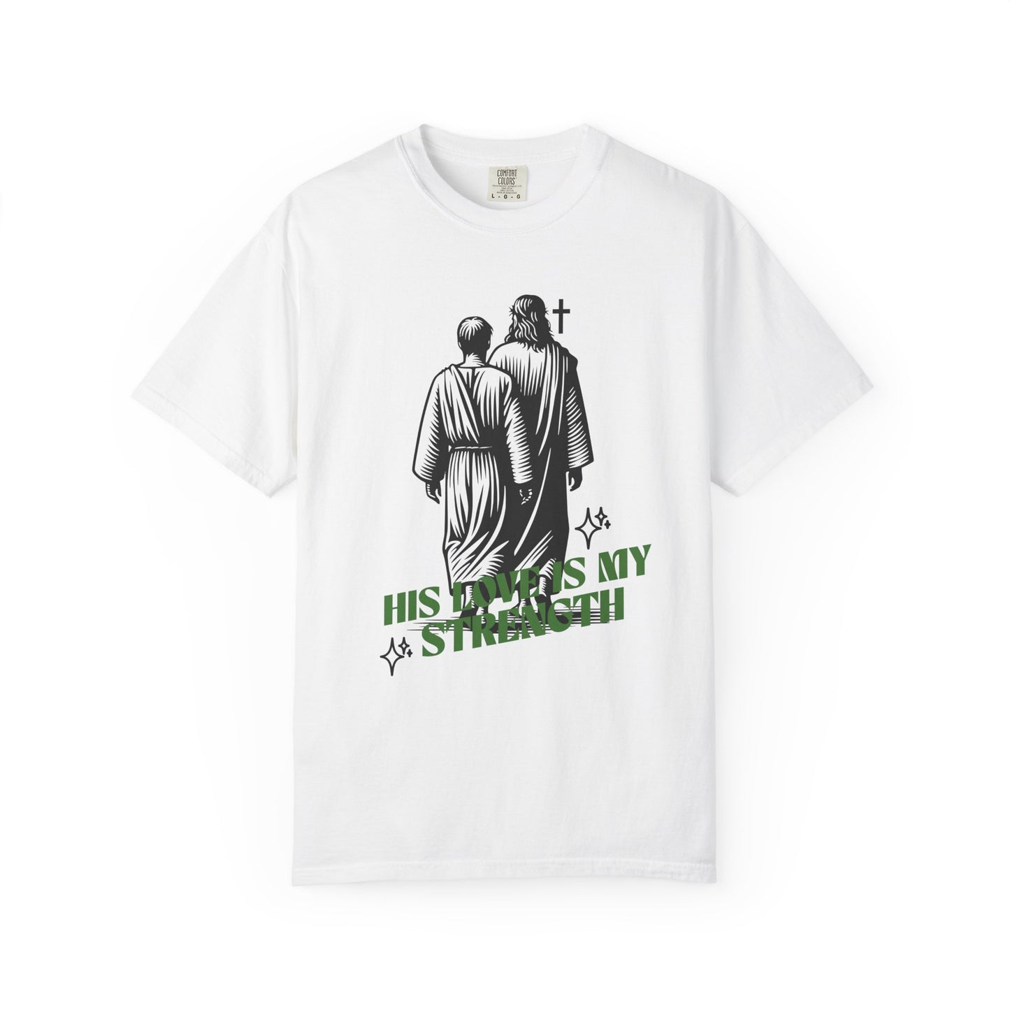 Christian T-Shirt — "His Love Is My Strength" Graphic Tee