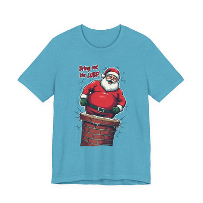 Santa Chimney Tee - 'Bring Out the Lube' Funny Christmas T-Shirt