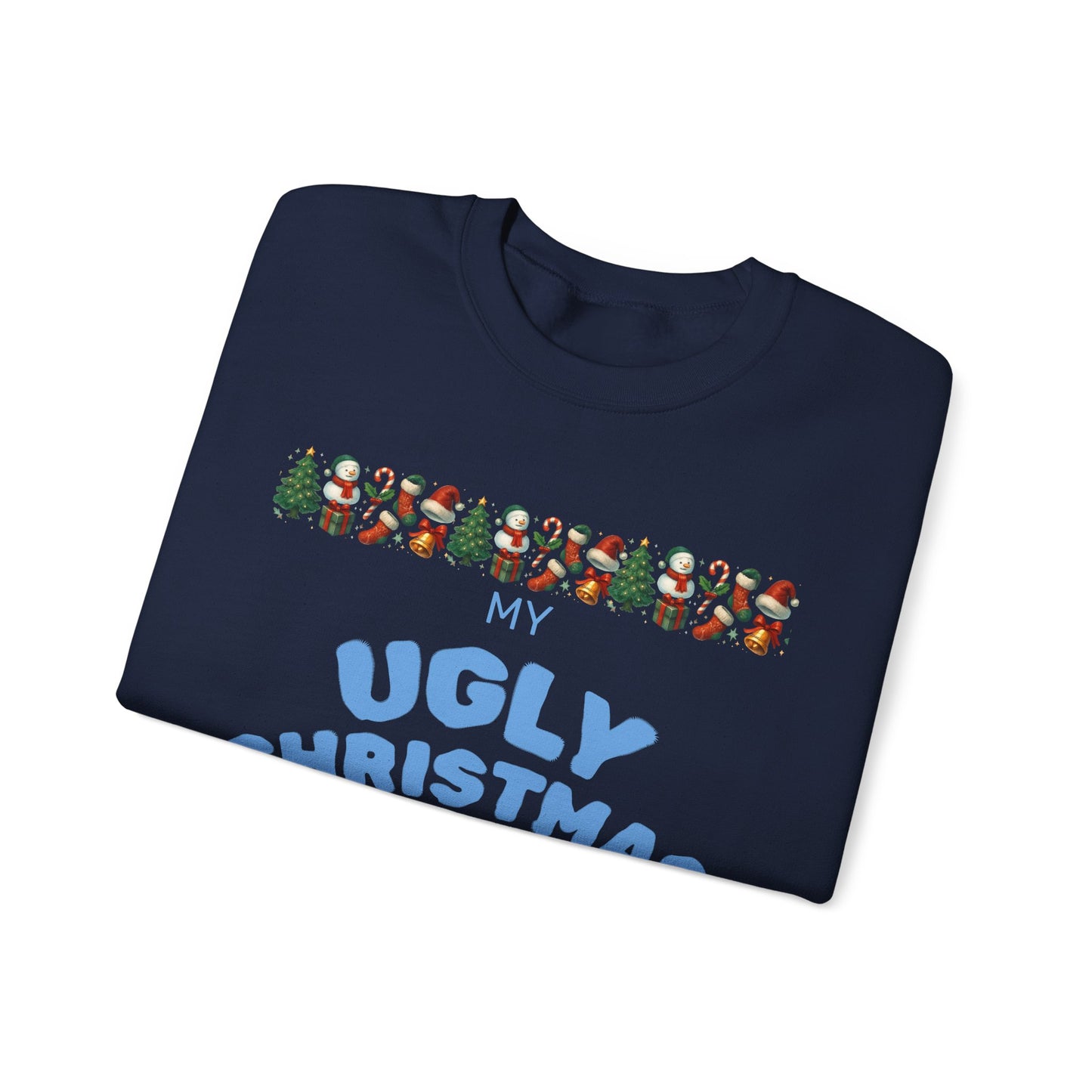 My Ugly Christmas Sweater, Sweatshirt