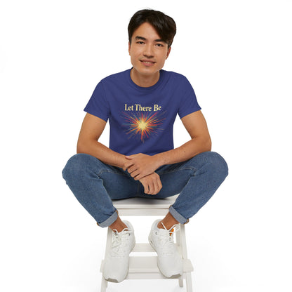 Let There Be Light, Colorful Starburst, Big Bang Tee Inspirational Shirt, Gift for Friends, Party Wear, Everyday Comfort