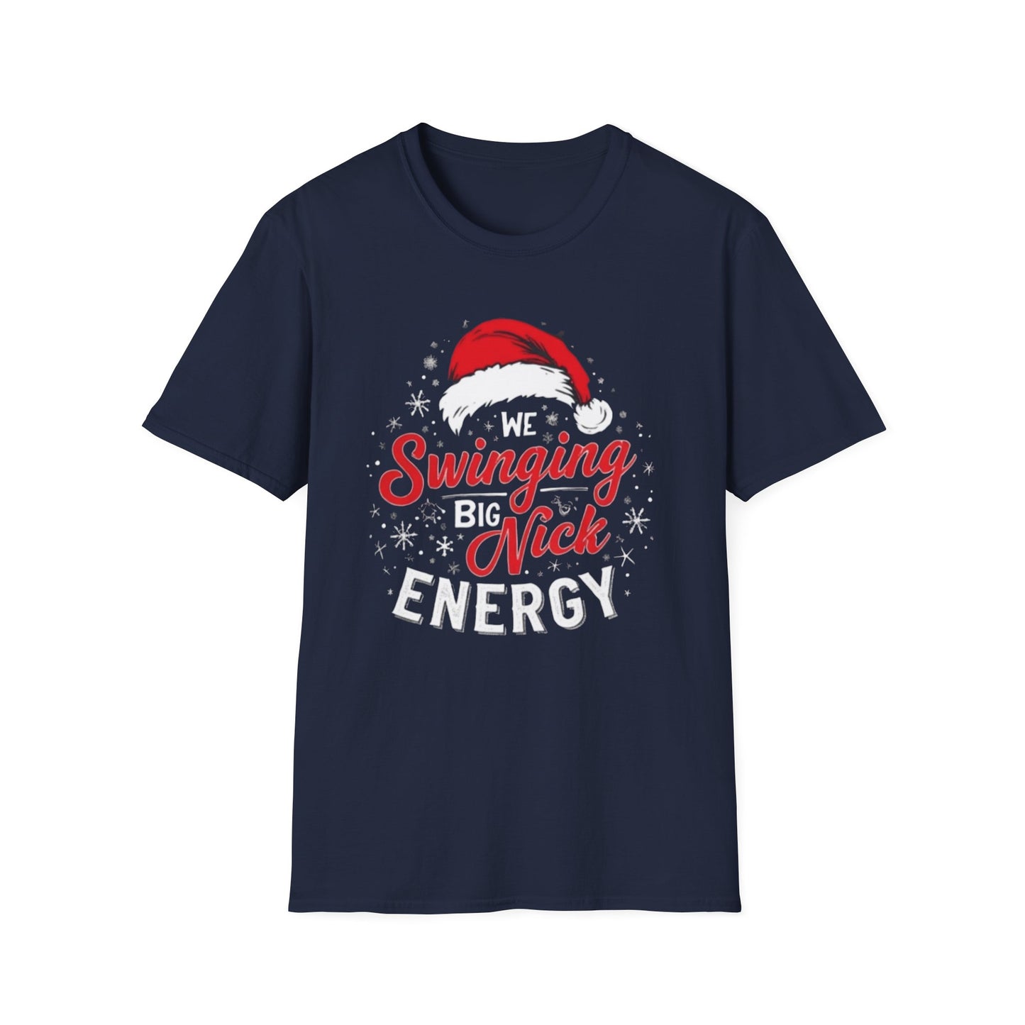 Christmas T-Shirt — "WeSwinging Big Nick Energy" Holiday Graphic Tee