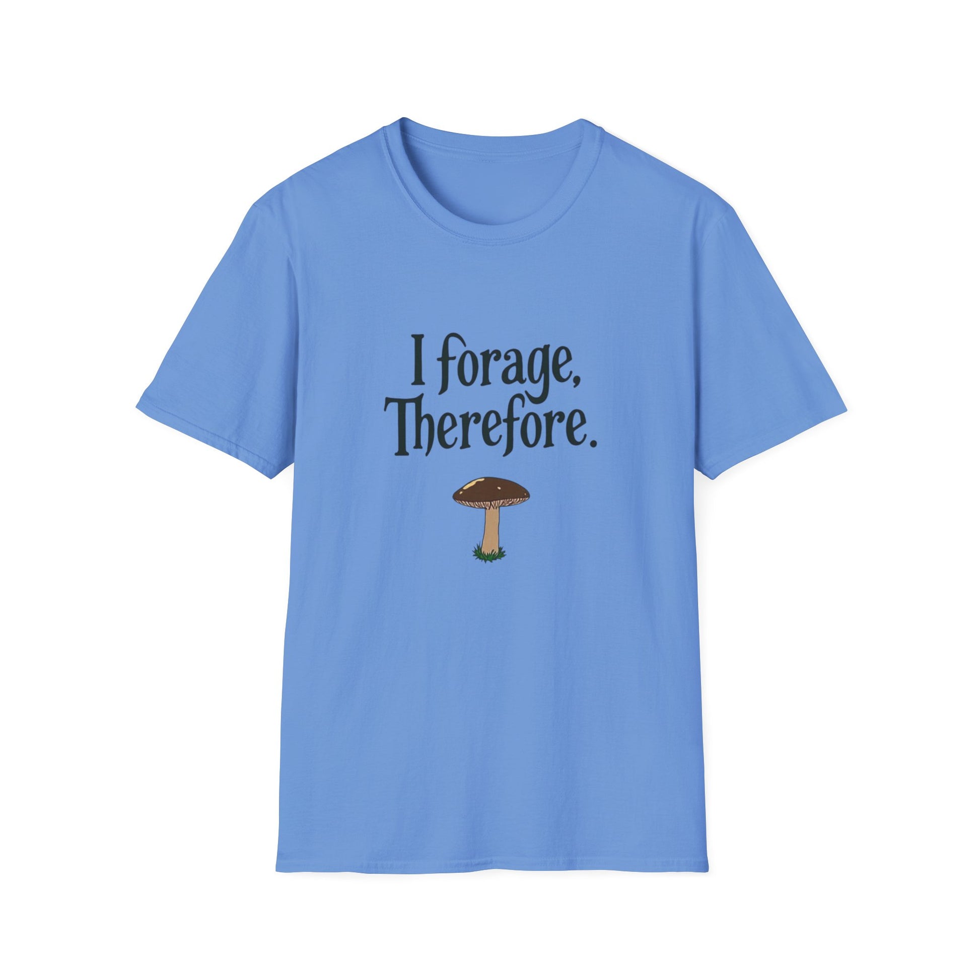 I Forage -Themed Unisex Softstyle T-Shirt, Perfect for Nature Lovers, Eco-Friendly Gift, Mushroom Hunting Apparel, Casual Wear - Psychonaut Swag