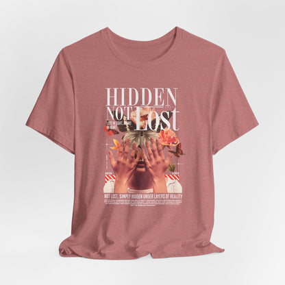 Hidden Not Lost Floral Graphic Tee — Empowering Mental Health Awareness Shirt