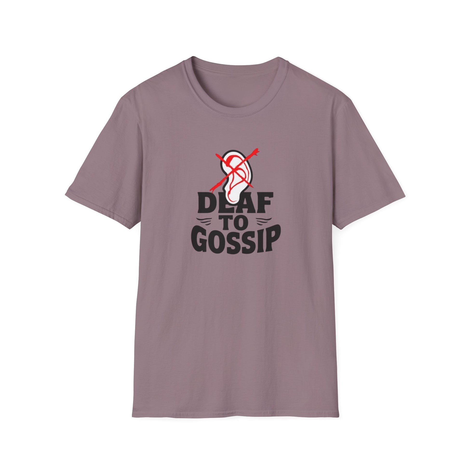 Deaf to Gossip T-Shirt, Unisex Softstyle Tee, Funny Graphic T-Shirt, Awareness Apparel, Gift for Friends, Casual Wear - Psychonaut Swag