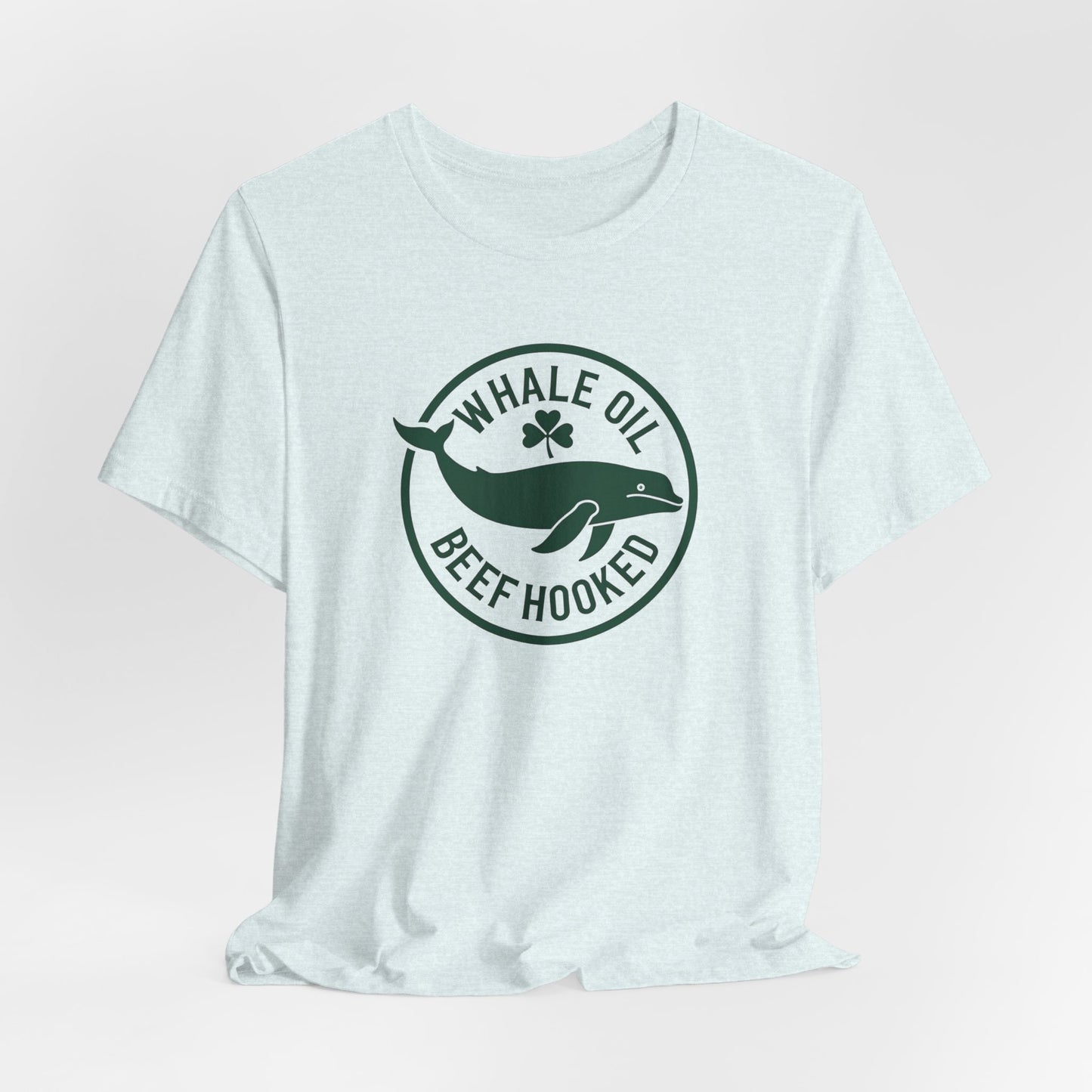 St. Patrick's Day 'Whale Oil Beef Hooked' T-Shirt — Funny Irish Drinking Tee