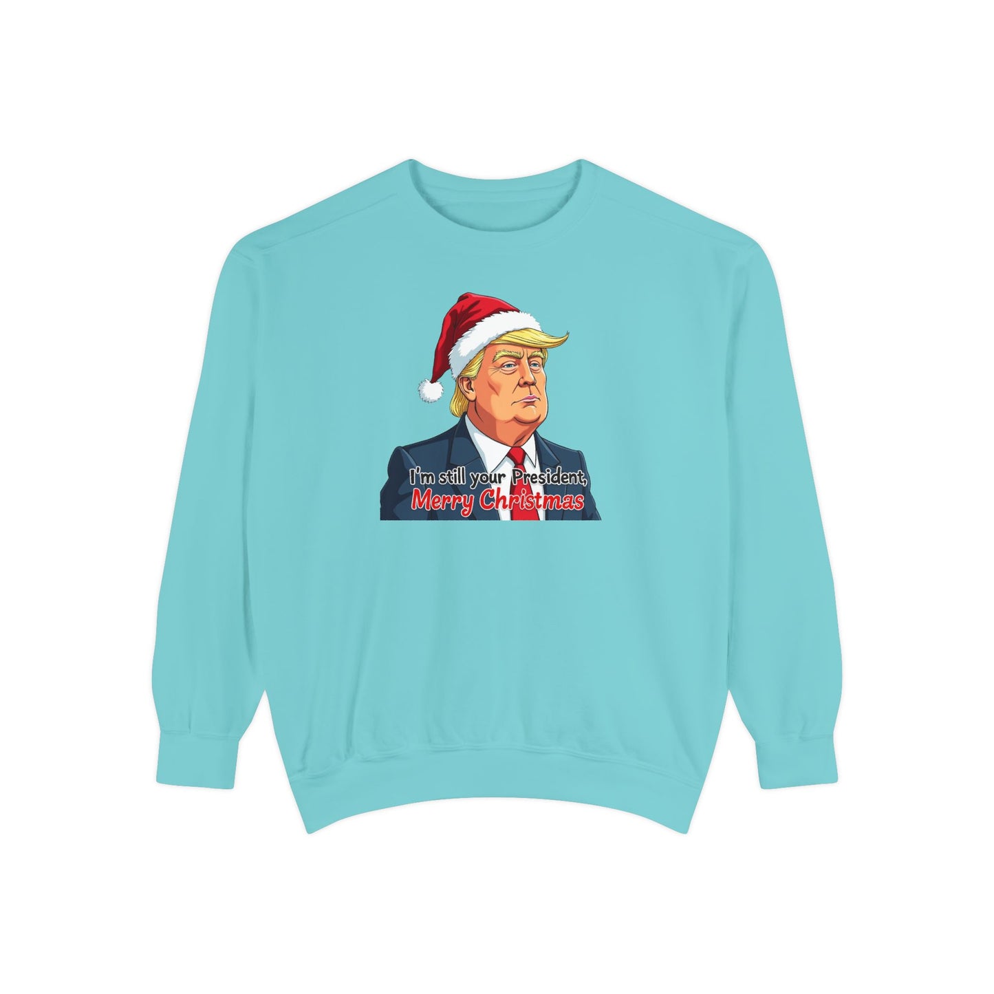 Presidential Present, Unisex Garment-Dyed Sweatshirt
