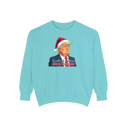 Presidential Present, Unisex Garment-Dyed Sweatshirt