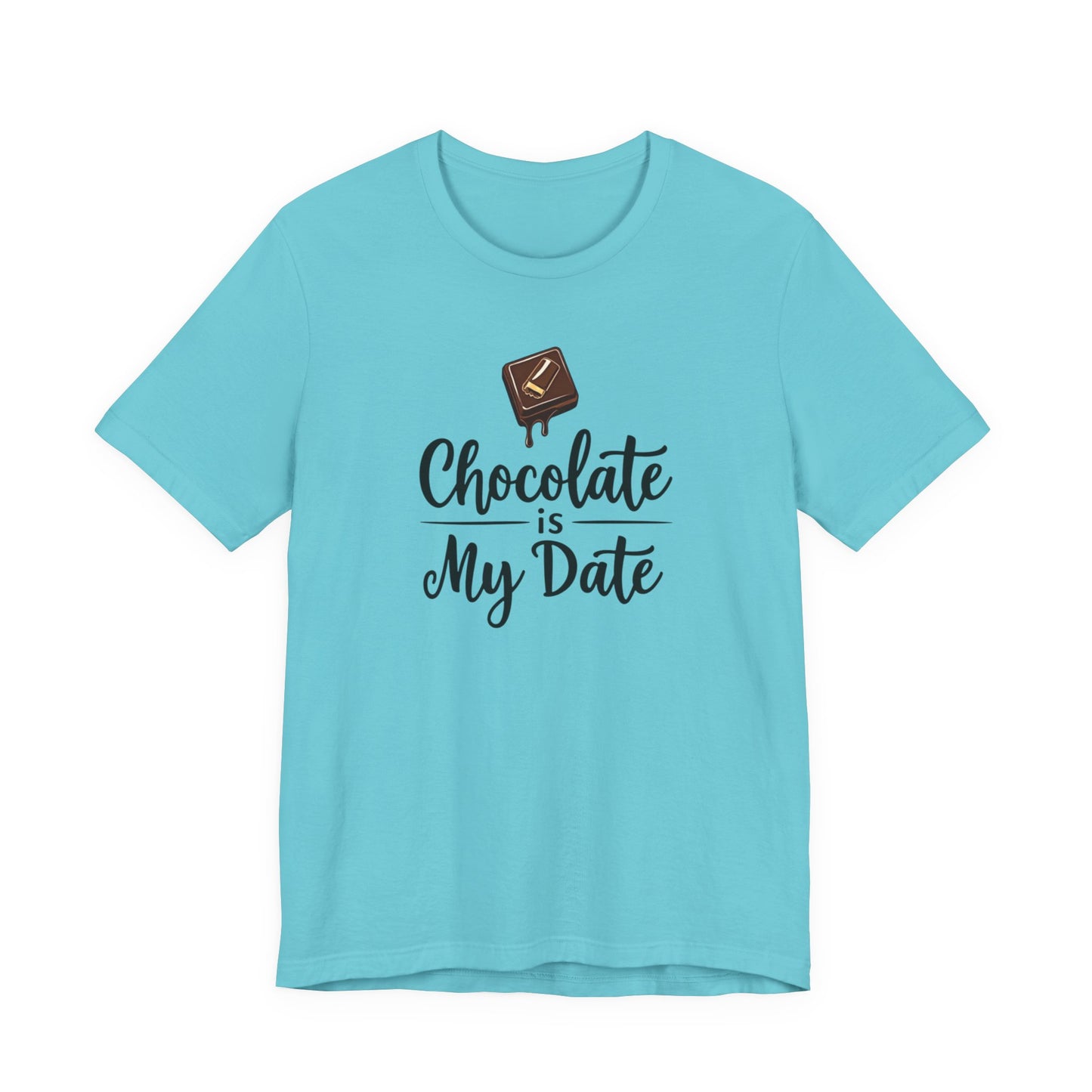 Chocolate Is My Date Tee