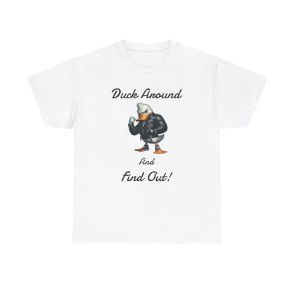 Duck Around, Unisex Heavy Cotton Tee - Psychonaut Swag