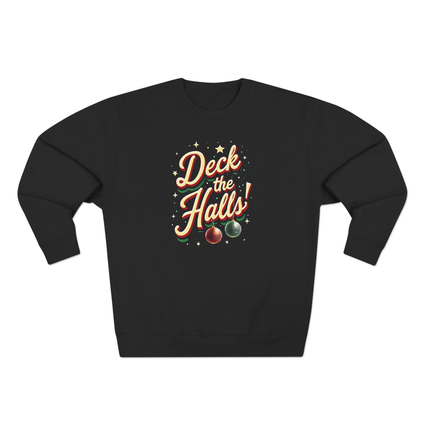 Deck the Halls Sweatshirt — Retro Christmas Ornament Holiday Crewneck