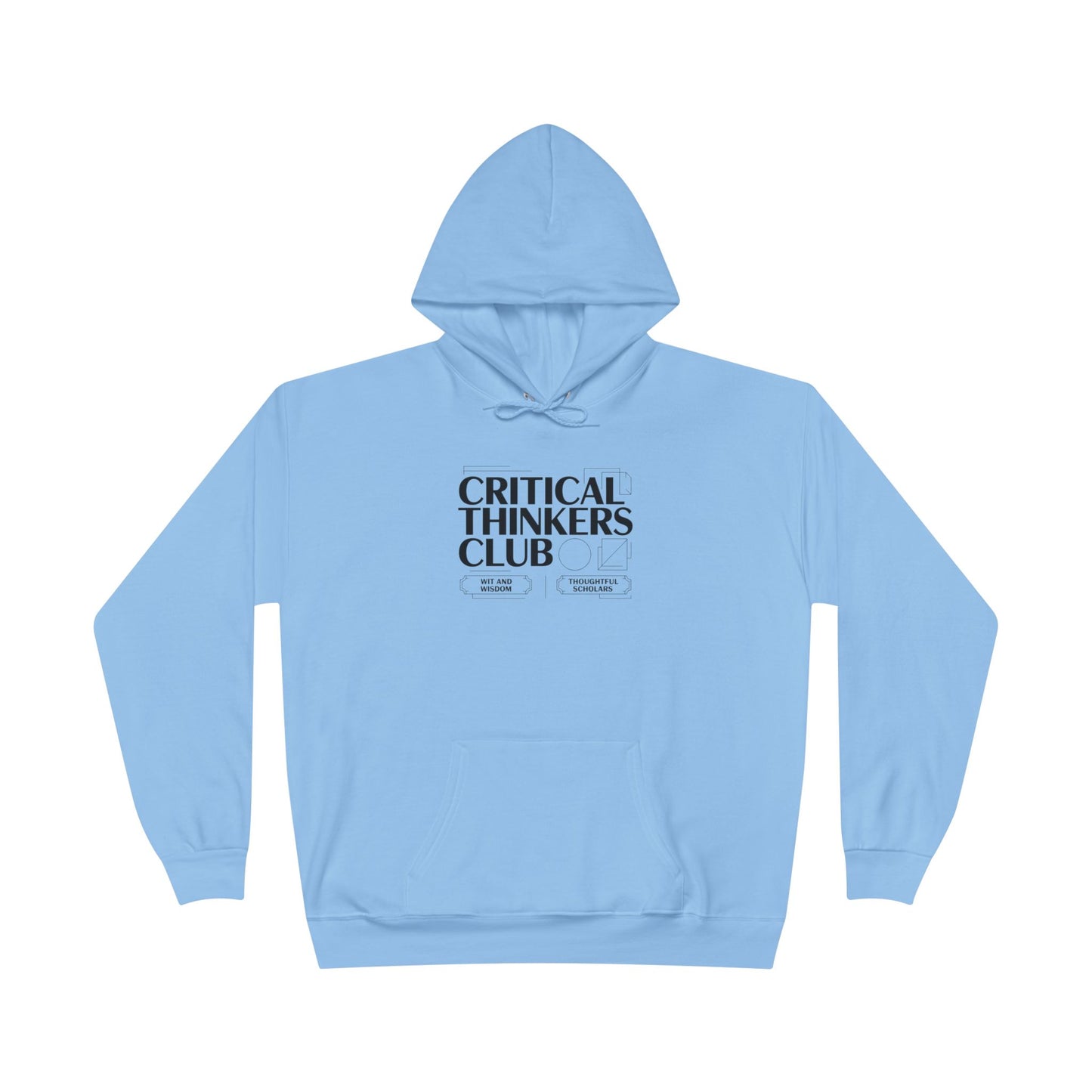 Critical Thinkers Club Hoodie — Graphic Pullover for Students & Intellectuals